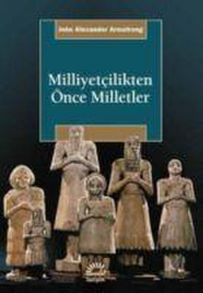 Milliyetcilikten Önce Milletler