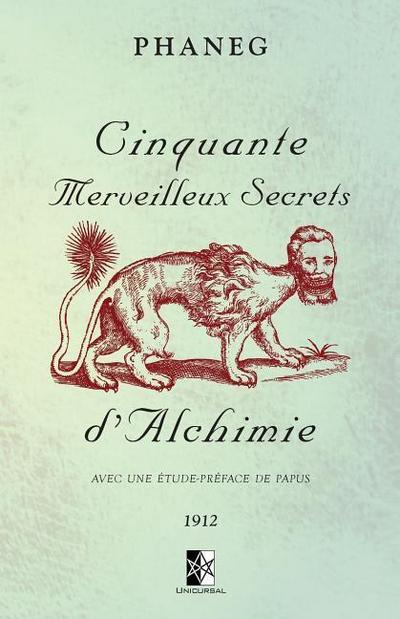 Cinquante Merveilleux Secrets d’Alchimie