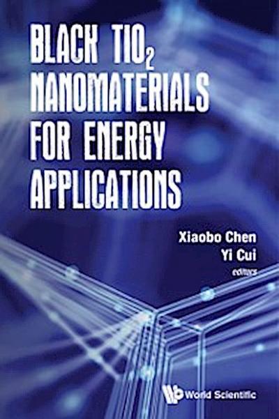 Black Tio2 Nanomaterials For Energy Applications