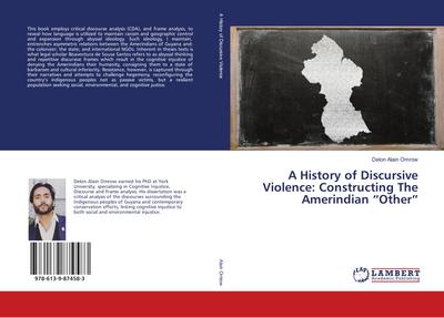 A History of Discursive Violence: Constructing The Amerindian ¿Other¿