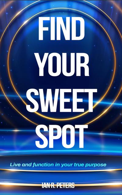 Find Your Sweet Spot