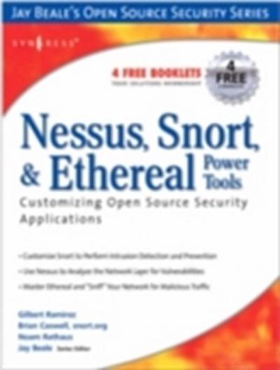 Nessus, Snort, and Ethereal Power Tools