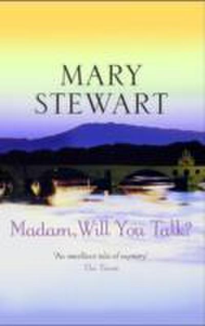 Madam, Will You Talk?