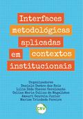 Interfaces metodológicas aplicadas em contextos institucionais