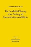 Die Geschäftsführung ohne Auftrag als Subordinatio