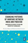 Changing Patterns of Warfare between India and Pakistan