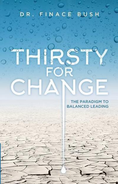 Thirsty for Change: The Paradigm to Balanced Leading
