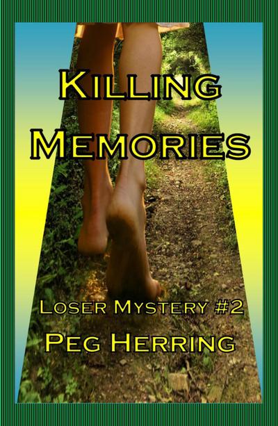 Killing Memories (The Loser Mysteries, #2)