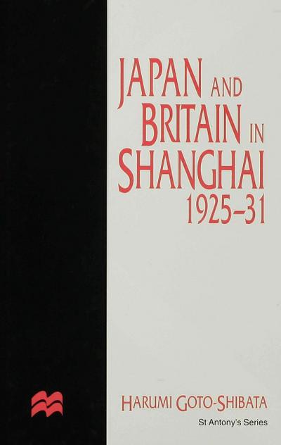 Japan and Britain in Shanghai, 1925-31