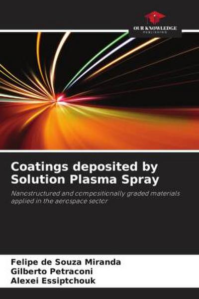 Coatings deposited by Solution Plasma Spray