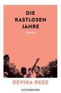 Die rastlosen Jahre. Roman