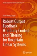 Robust Output Feedback H-infinity Control and Filt