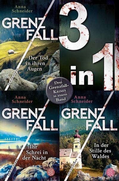 Grenzfall – Der Tod in ihren Augen / Ihr Schrei in der Nacht / In der Stille des Waldes – Drei Krimis in einem Band (eBook, EPUB) - Anna Schneider