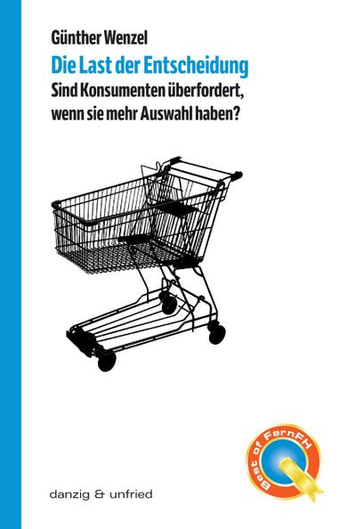 Die Last der Entscheidung