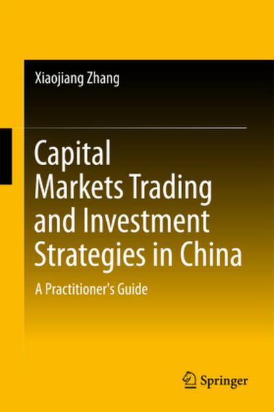 Capital Markets Trading and Investment Strategies in China