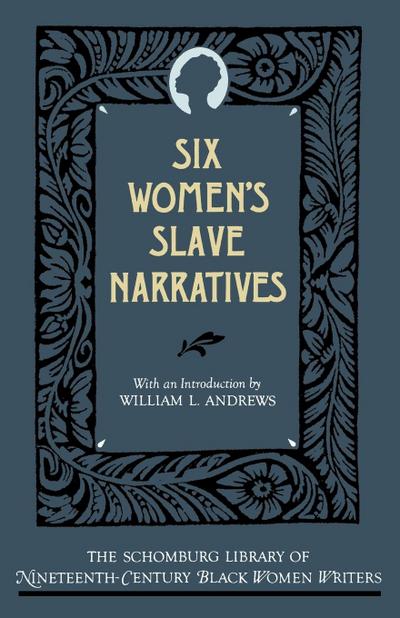 Six Women’s Slave Narratives