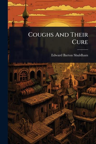 Coughs And Their Cure