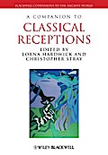 A Companion to Classical Receptions