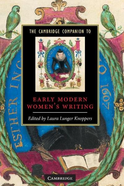 Cambridge Companion to Early Modern Women’s Writing