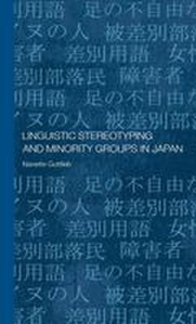Linguistic Stereotyping and Minority Groups in Japan
