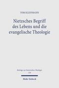 Nietzsches Begriff des Lebens und die evangelische Theologie