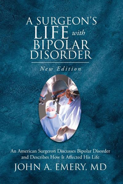 A Surgeon’s Life with Bipolar Disorder