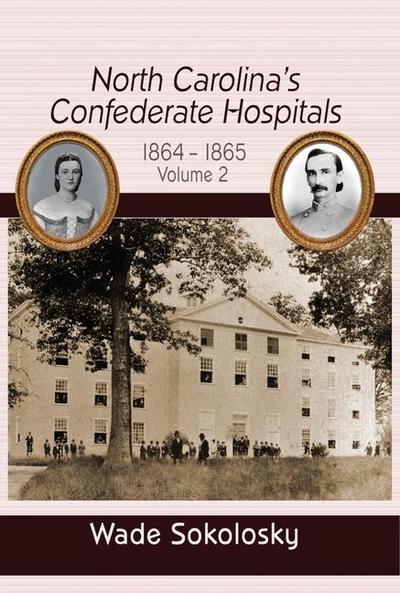 North Carolina’s Confederate Hospitals