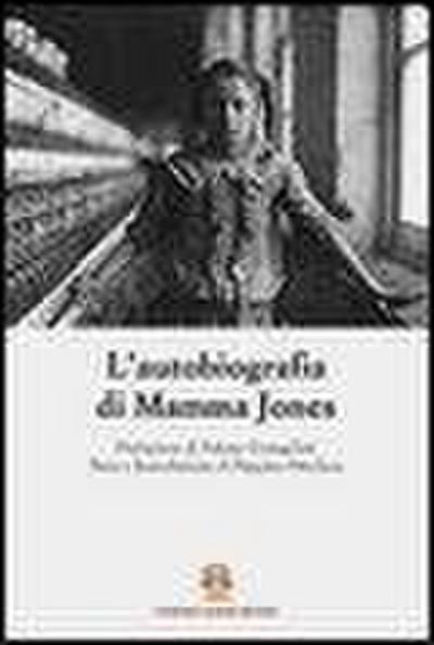 Harris, M: L’ autobiografia di Mamma Jones