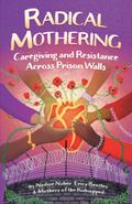 Radical Mothering