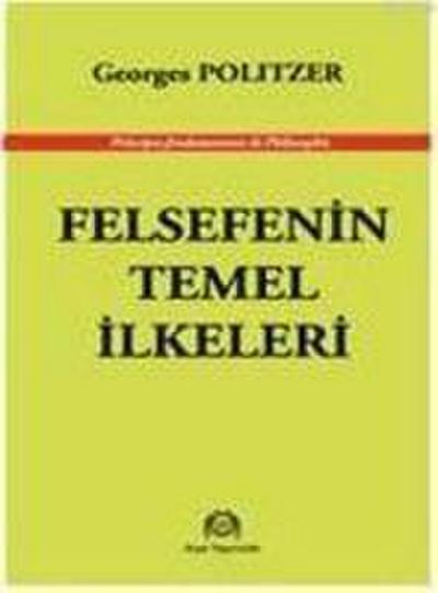 Felsefenin Temel Ilkeleri