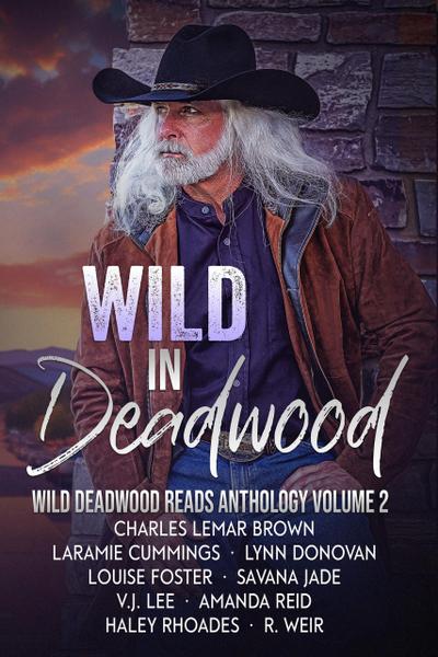 Wild in Deadwood (Wild Deadwood Reads Anthology, #2)
