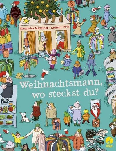 Weihnachtsmann, wo steckst du?: Ein Suchbilderbuch