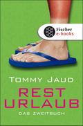 Resturlaub von Tommy Jaud | Ebook