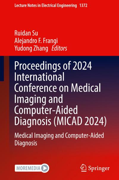 Proceedings of 2024 International Conference on Medical Imaging and Computer-Aided Diagnosis (MICAD 2024)