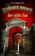 Sherlock Holmes - Neue Fälle 34: Der stille Tod
