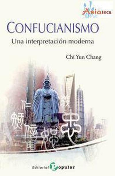 Confucianismo : una interpretación moderna