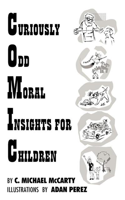 Curiously Odd Moral Insights for Children