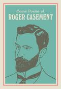 SOME POEMS OF ROGER CASEMENT