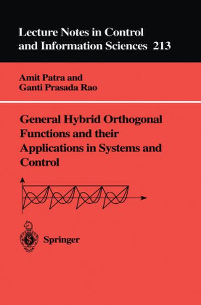 General Hybrid Orthogonal Functions and their Applications in Systems and Control