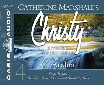 Christy Collection Books 10-12 (Library Edition): Stage Fright, Goodbye Sweet Prince, Brotherly Love