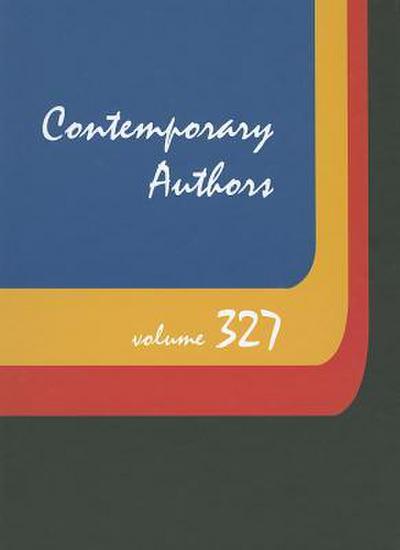 Contemporary Authors, Volume 327