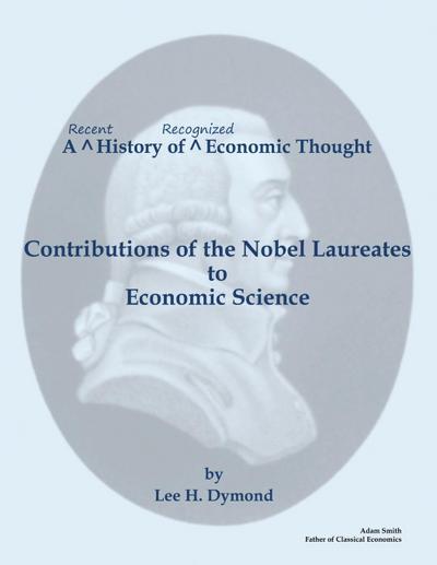 A Recent History of Recognized Economic Thought