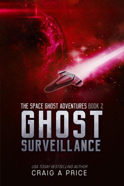 Ghost Surveillance (SPACE GH0ST ADVENTURES, #2)