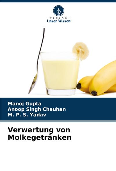 Verwertung von Molkegetränken