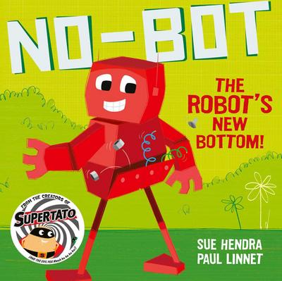 No-Bot the Robot’s New Bottom