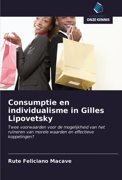 Consumptie en individualisme in Gilles Lipovetsky