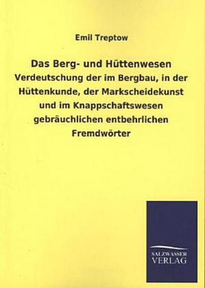 Das Berg- und Hüttenwesen