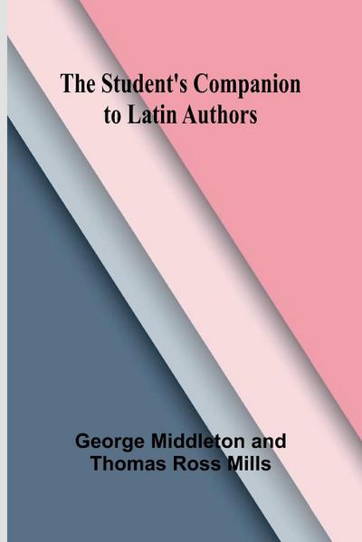 The Student’s Companion to Latin Authors