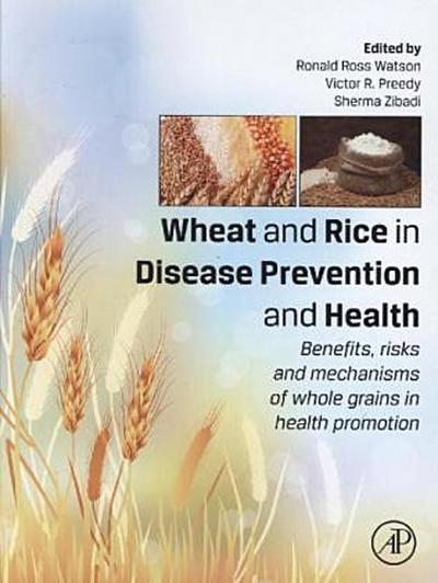 Wheat and Rice in Disease Prevention and Health