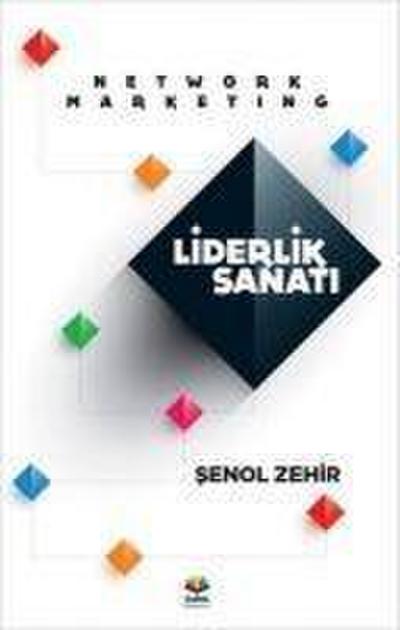 Network Marketing Liderlik Sanati